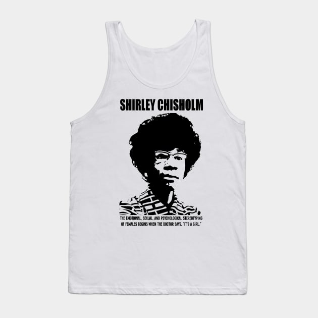 SHIRLEY CHISHOLM-5 Tank Top by truthtopower